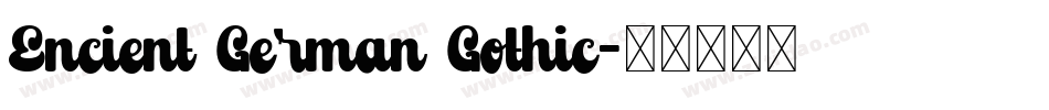 Encient German Gothic字体转换